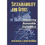 sustainability and cities overcoming automobile dependence