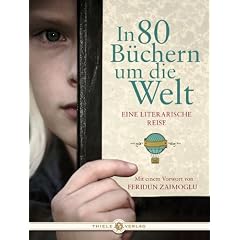 In 80 B�chern um die Welt - Eine literarische Reise: Aufbaustudiengang Buchwissenschaft der Ludwigs-Maximilians-Universit�t