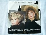 ELAINE PAIGE & BARBARA DICKSON I Know Him So Well 7"