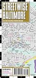 Streetwise Baltimore Map - Laminated City Center Street Map of Baltimore, Maryland - Folding pocket size travel map with light rail and metro