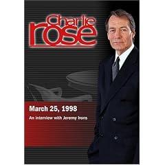 Charlie Rose with Jeremy Irons (March 25, 1998)
