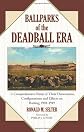 Ballparks of the deadball era : a comprehensive study of their dimensions, configurations and effects on batting, 1901-1919