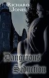 Dangerous Seduction