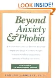 Beyond Anxiety and Phobia: A Step-by-step Guide to Lifetime Recovery