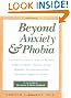 Beyond Anxiety and Phobia: A Step-by-Step Guide to Lifetime Recovery