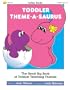 Toddler Theme-a-Saurus