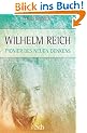 Wilhelm Reich: Pionier des neuen Denkens