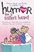 Books : Humour for a Sister's Heart: Stories, Quips, and Quotes to Lift the Heart