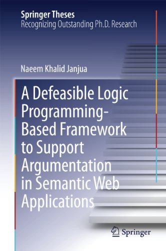 A Defeasible Logic Programming-Based Framework to Support Argumentation in Semantic Web Applications (Springer Theses)