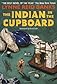 The Indian in the Cupboard