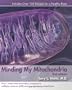Minding My Mitochondria: How I Overcame Secondary Progressive Multiple Sclerosis (MS) and Got Out of My Wheelchair