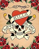 Love Kills Slowly by Ed Hardy. CANVAS ROLLED. 7.00 inches width by 16.00 inches height. Highest Quality Art Poster Print