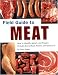 Search : Field Guide to Meat: How to Identify, Select, and Prepare Virtually Every Meat, Poultry, and Game Cut