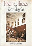 Historic houses of East Anglia