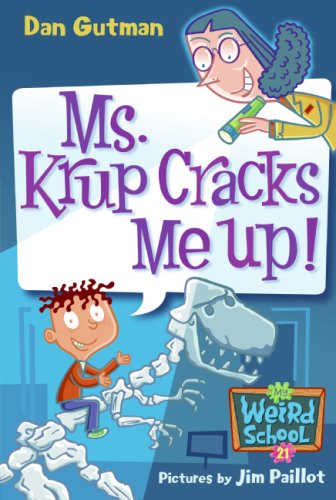 My Weird School #21: Ms. Krup Cracks Me Up! (My Weird School)