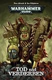 Warhammer 40.000, Bd. 2: Tod & Verderben - Dan Abnett