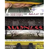 The Squirrel That Dreamt Of Madness ~ Craig Stone