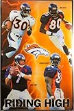 1998 - Costacos Sports / NFL - RIDING HIGH / Denver Broncos - 23 X 35 Inches - John Elway / Shannon Sharpe / Terrell Davis / Rod Smith - New / Rare - Out of Production - Rolled - Limited Edition - Collectible