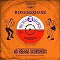 Trojan Presents: Boss Reggae