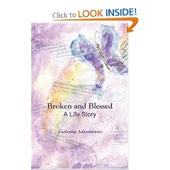 Broken and Blessed: A Life Story