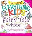 The Ultimate Everything Kids' Fairy Tale Book (Get to Know Enchanted Princesses, Fairies, and Majestic Horses) (Paperback)