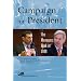 Campaign for President: The Managers Look at 2008 (Campaigning American Style)