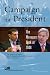 Campaign for President: The Managers Look at 2008 (Campaigning American Style)