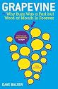 Grapevine: Why Buzz Was a Fad but Word of Mouth Is Forever