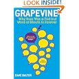 Grapevine: Why Buzz Was a Fad but Word of Mouth Is Forever