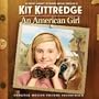 Kit Kittredge: An American Girl - Original Motion Picture Soundtrack
