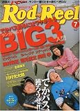 Rod and Reel (ロッド・アンド・リール) 2009年 07月号 [雑誌]