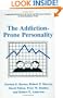 The Addiction-Prone Personality (LONGITUDINAL RESEARCH IN THE SOCIAL AND BEHAVIORAL) (Longitudinal Research in the Social and Behavioral Sciences: An Interdisciplinary Series)