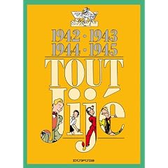 Tout Jij� : 1942-1945 1942 - 1945 (deux volumes en un)