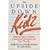 Upside-Down Kids: Helping Dyslexic Children Understand Themselves and Their Disorder