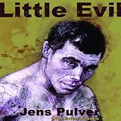 Little Evil: One Ultimate Fighter's Rise to the Top | [Jens Pulver, Erich Krauss]