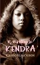 K My Name Is Kendra