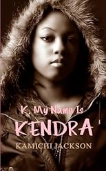 K My Name Is Kendra