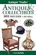 Antique Trader Antiques & Collectibles 2012 Price Guide (Antique Trader Antiques and Collectibles Price Guide)