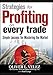 Strategies for Profiting on Every Trade