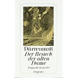 Der Besuch der alten Dame: Eine tragische Kom�die. Neufassung 1980von "Friedrich D�rrenmatt"