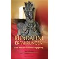 Kundalini-Erfahrungen - Eine Meiser-Sch�ler-Begegnung: Eine Meister-Sch�ler-Begegnung