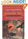 The Summer Tree (The Fionavar Tapestry, Book 1)