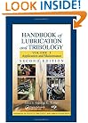 Handbook of Lubrication and Tribology: Volume I Application and Maintenance, Second Edition (Handbook of Lubrication (Theory & Practice of Tribology))