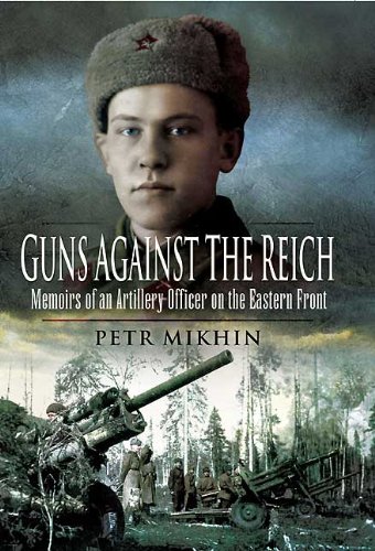 guns against the reich memoirs of an artillery officer on the eastern front
