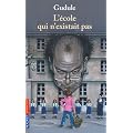 L'�cole qui n'existait pas