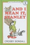 And I Mean It, Stanley