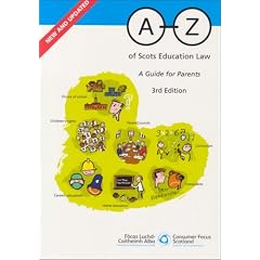 A-Z of Scots education law: a guide for parents (Scottish Consumer Council)