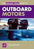 The Adlard Coles book of outboard motors
