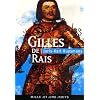 Gilles de Rais : La Magie en Poitou suivi de deux documents in�dits