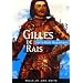 Gilles de Rais : La Magie en Poitou suivi de deux documents in�dits